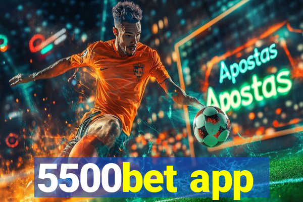 5500bet app